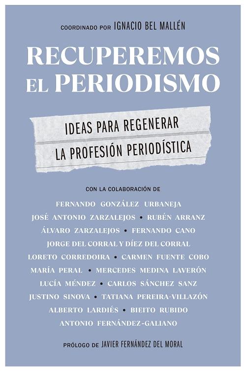 Recuperemos el periodismo "Ideas para regenerar la profesión periodística". 