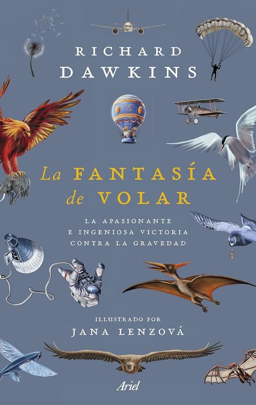 La fantasía de volar "La apasionante e ingeniosa victoria contra la gravedad". 