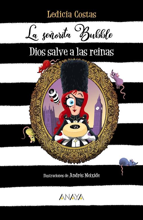 Dios salve a las reinas "(La señorita Bubble - 3)". 