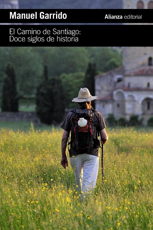 El Camino de Santiago: Doce siglos de historia