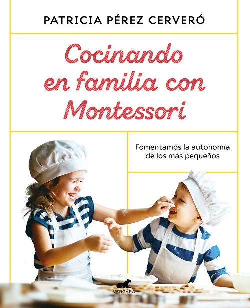 Cocinando en familia con Montessori "Fomentamos la autonomía de los más pequeños"