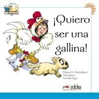 ¡Quiero ser una gallina! "(Colega lee 1 - 3)"
