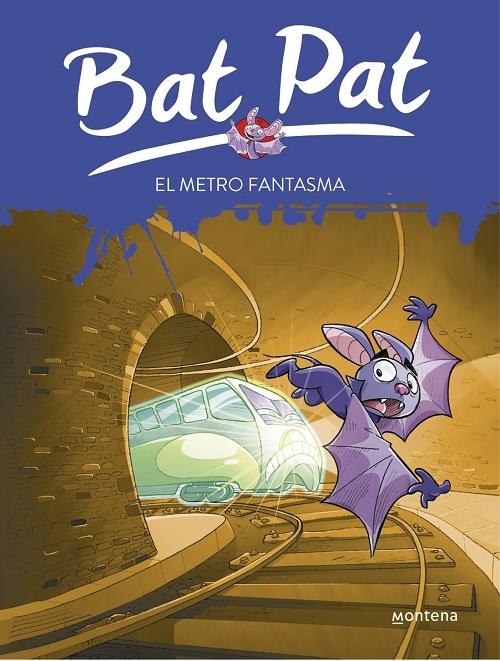 El metro fantasma "(Bat Pat - 39)"