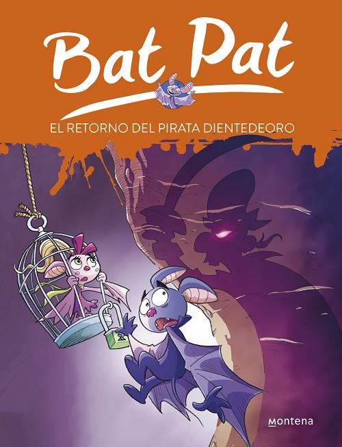 Bat Pat  - 43: El retorno del pirata Dientedeoro