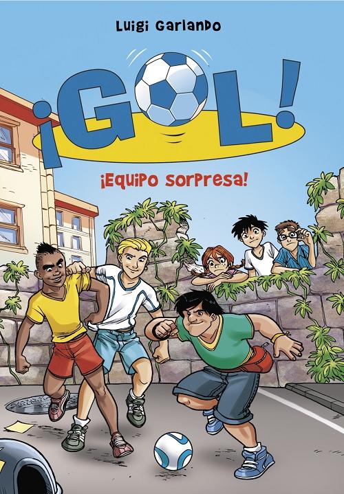 ¡Gol! - 36: Equipo sorpresa. 