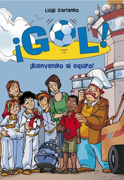 ¡Gol! - 17: ¡Bienvenido al equipo!