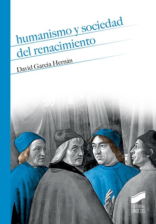 Humanismo y sociedad del Renacimiento. 