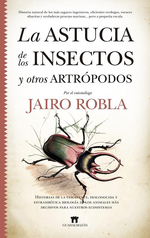 La astucia de los insectos y otros artrópodos. 