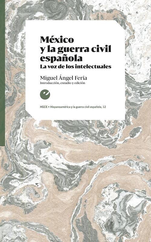 México y la guerra civil española "La voz de los intelectuales"