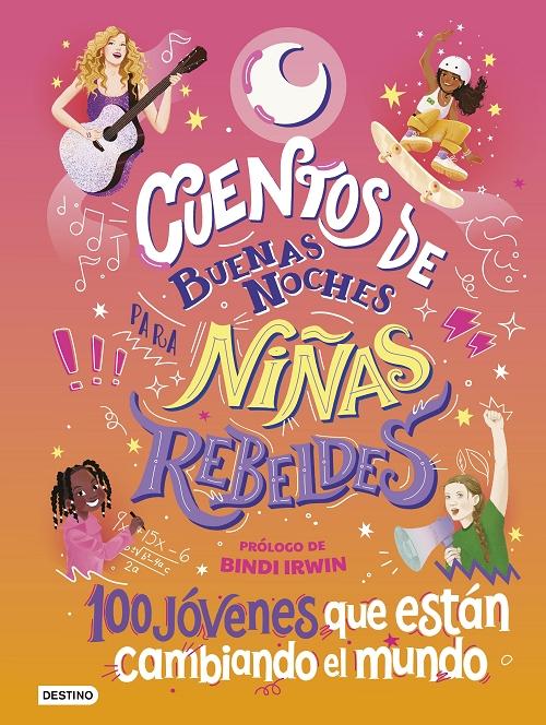 Cuentos de buenas noches para niñas rebeldes - 4 "100 jóvenes que están cambiando el mundo"