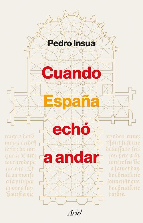 Cuando España echó a andar. 