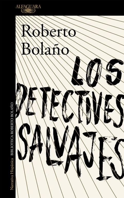 Los detectives salvajes "(Biblioteca Roberto Bolaño)"