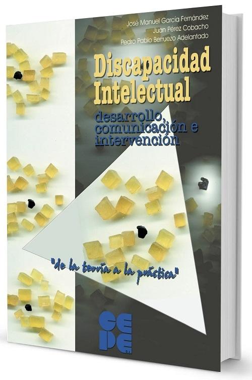 Discapacidad intelectual "Desarrollo, comunicación e intervención". 
