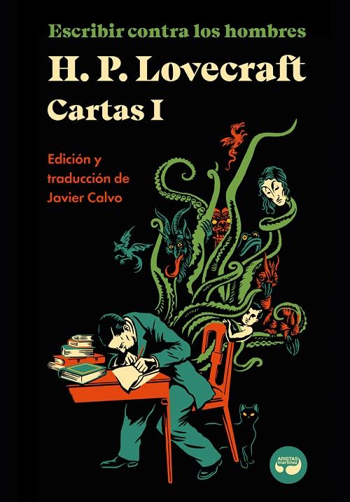 Escribir contra los hombres "Cartas - I (H.P. Lovecraft)". 