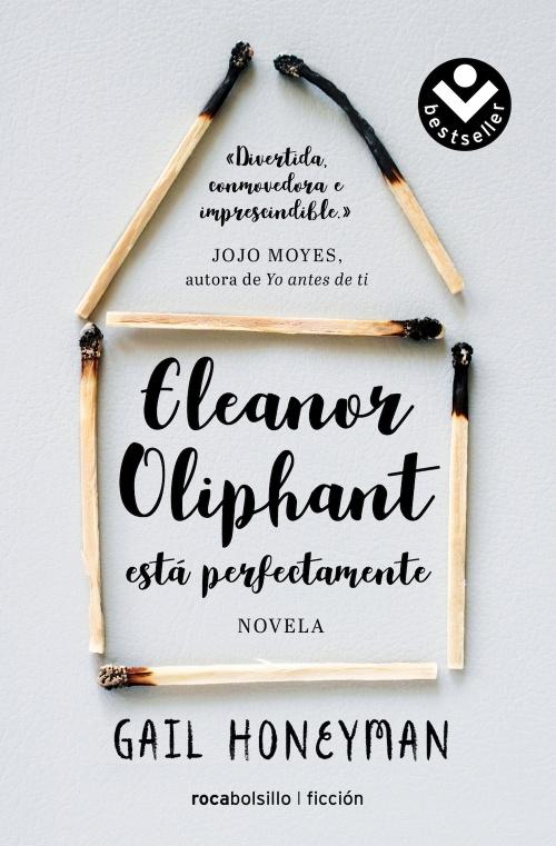 Eleanor Oliphant está perfectamente. 