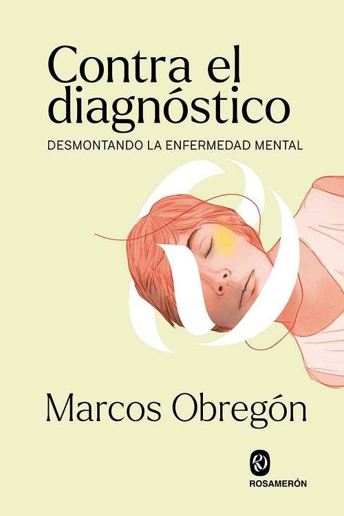 Contra el diagnóstico "Desmontando la enfermedad mental"