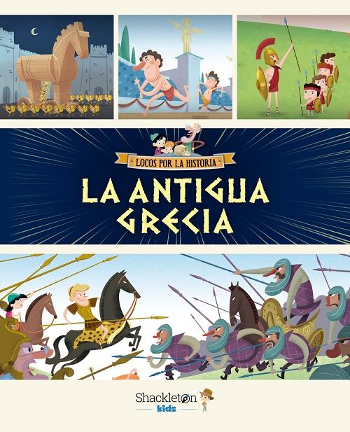 La Antigua Grecia "(Locos por la Historia)"