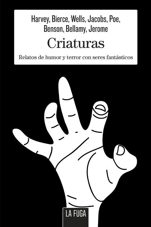 Criaturas "Relatos de humor y terror con seres fantásticos". 