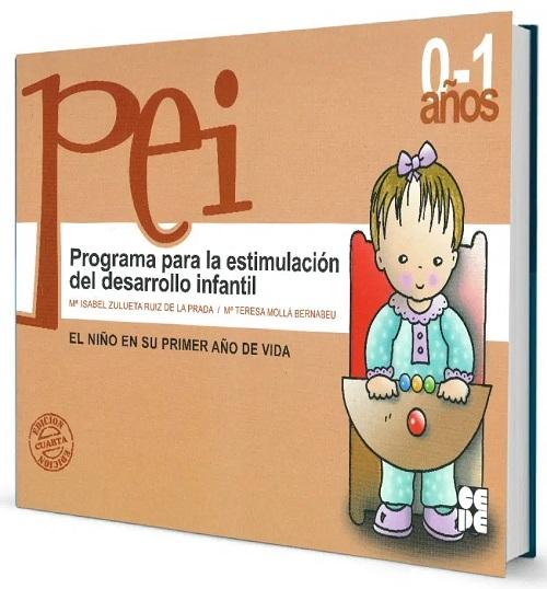Programa para la estimulación del Desarrollo Infantil "PEI 0-1 años". 