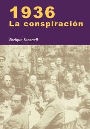 1936. La conspiración. 