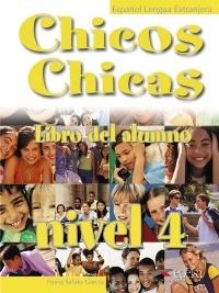 Chicos Chicas Nivel 4. Libro del alumno.