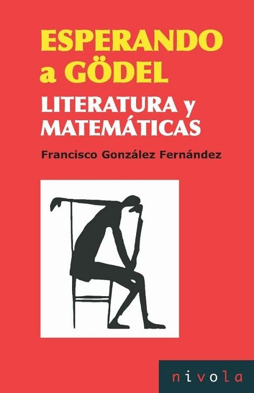 Esperando a Gödel "Literatura y matemáticas"