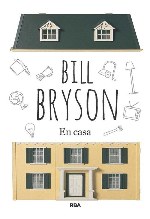 En casa "Una breve historia de la vida privada"