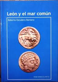León y el mar común "Sobre la cultura y la economía leonesa en los textos del Mundo..". 