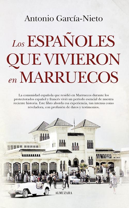 Los españoles que vivieron en Marruecos. 