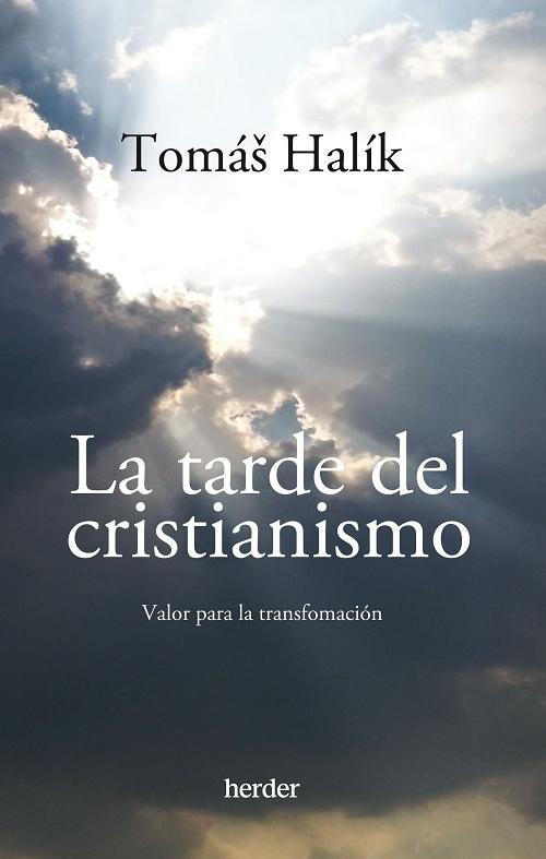 La tarde del cristianismo "Valor para la transformación". 