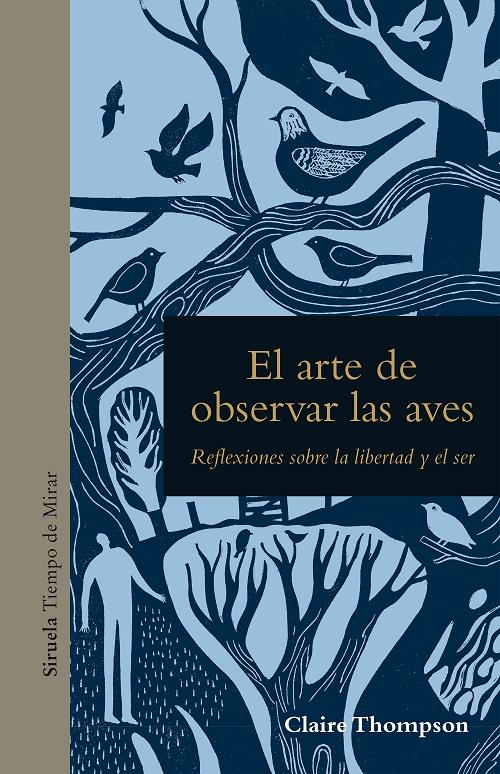 El arte de observar las aves "Reflexiones sobre la libertad y el ser"