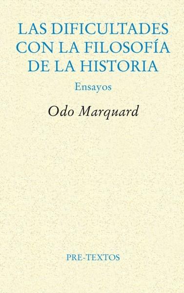 Las dificultades con la filosofía de la historia "Ensayos"