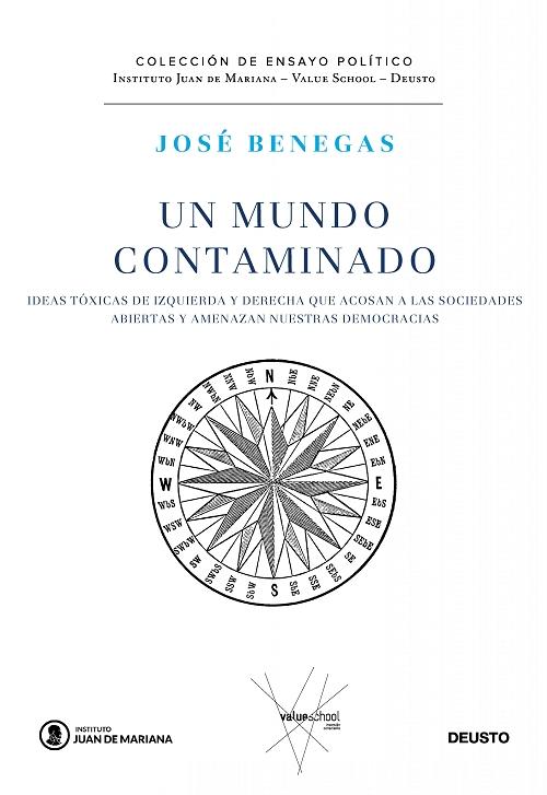 Un mundo contaminado "Ideas tóxicas de izquierda y derecha que acosan a las sociedades abiertas y amenazan nuestras democracia"