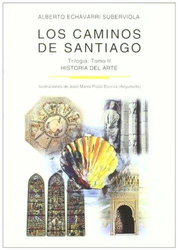 Los Caminos de Santiago - Tomo II: Historia del arte. 