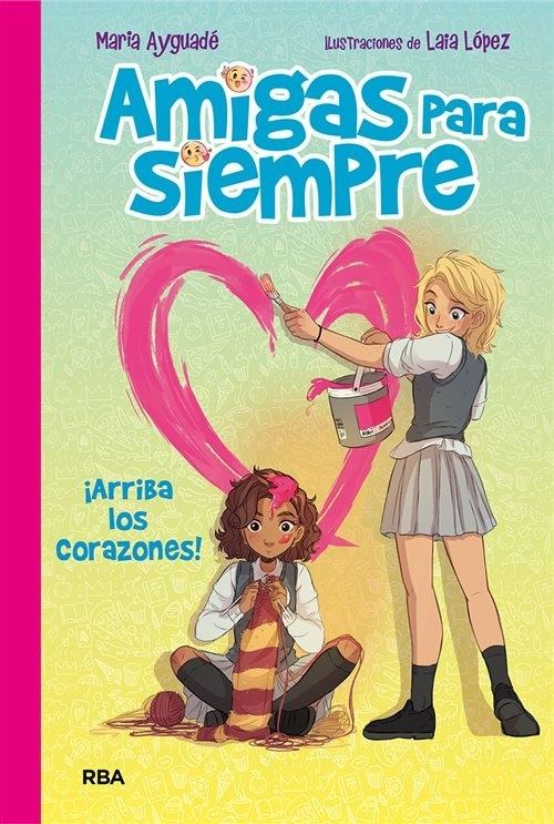 Amigas para siempre - 2: ¡Arriba los corazones!. 