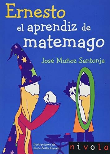 Ernesto, el aprendiz de matemago. 