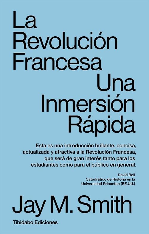 La Revolución francesa "Una inmersión rápida"