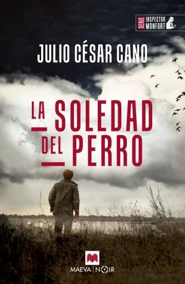 La soledad del perro "(Serie inspector Monfort - 6)". 