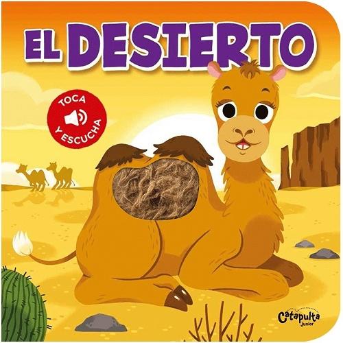 El desierto "(Toca y escucha)". 