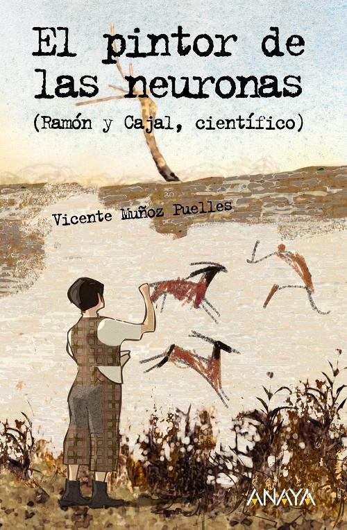 El pintor de las neuronas "(Ramón y Cajal, científico)". 