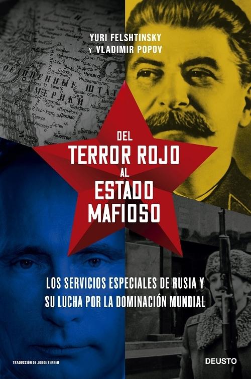 Del terror rojo al Estado mafioso "Los servicios especiales de Rusia y su lucha por la dominación mundial". 