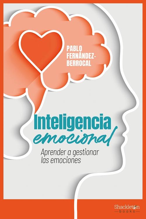 Inteligencia emocional "Aprender a gestionar las emociones". 