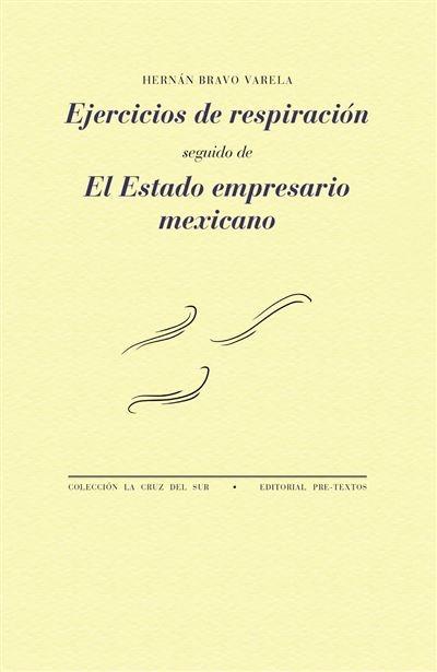 Ejercicios de respiración / El Estado empresario mexicano