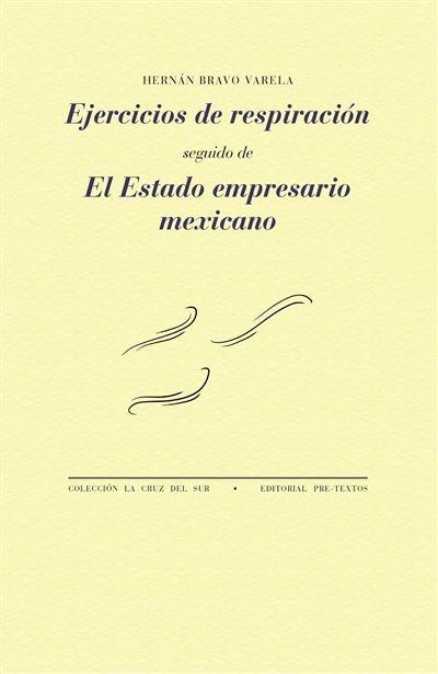 Ejercicios de respiración / El Estado empresario mexicano. 