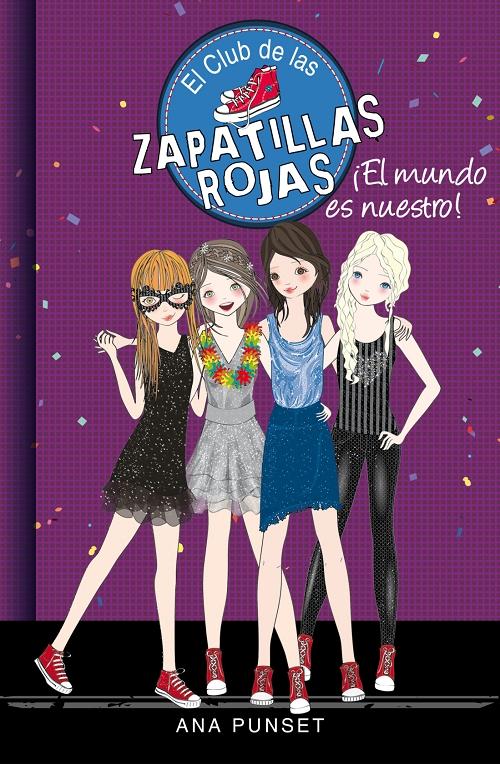 ¡El mundo es nuestro! "(El Club de las zapatillas rojas - 6)"