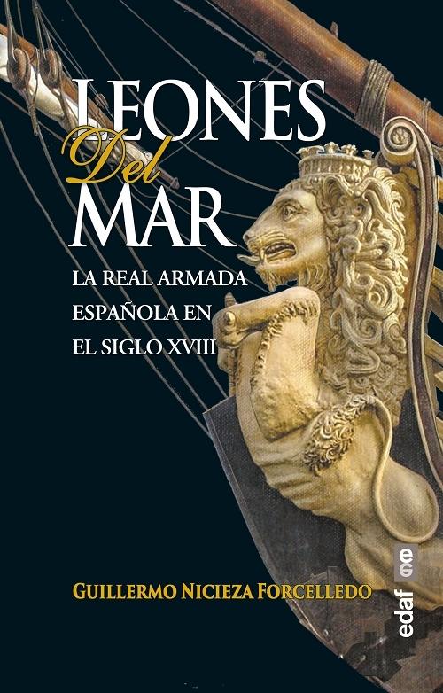 Leones del mar "La Real Armada española en el siglo XVIII"