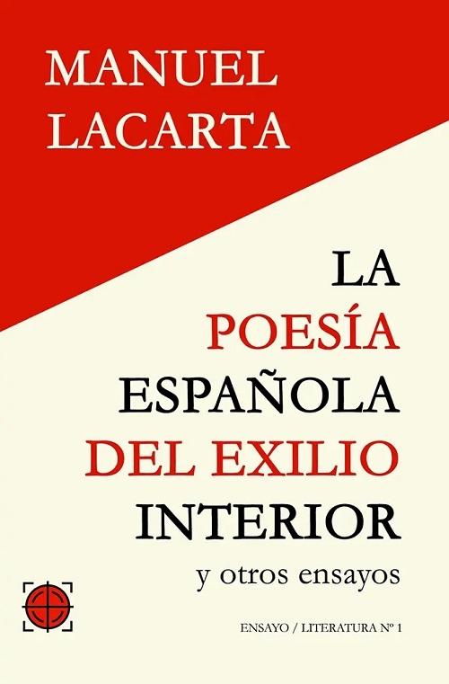 La poesía española del exilio interior y otros ensayos