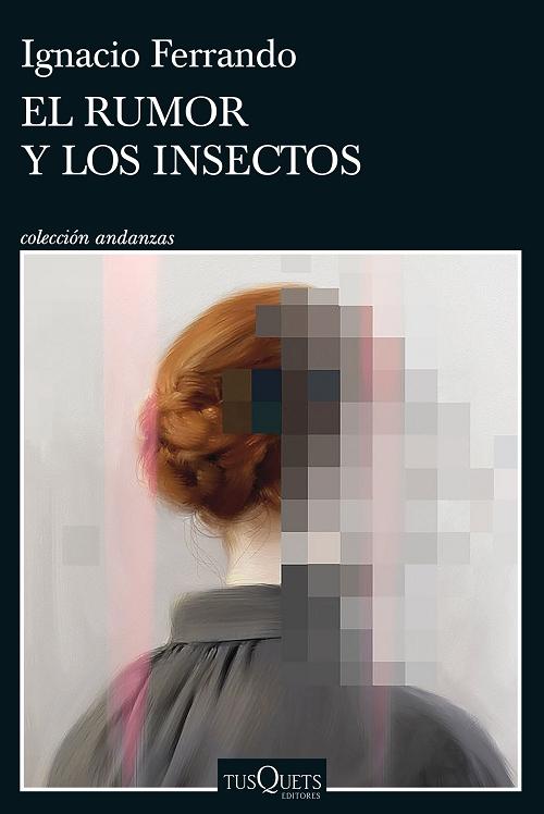 El rumor y los insectos. 