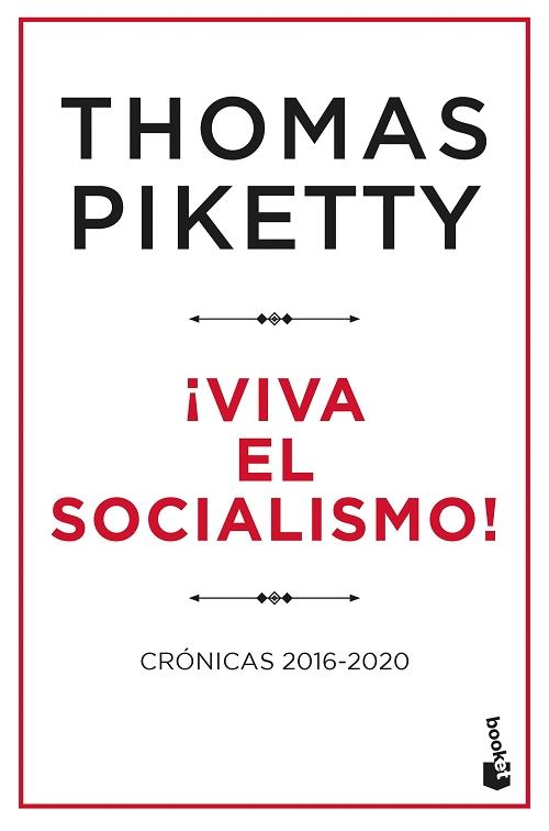 ¡Viva el socialismo! "Crónicas 2016-2020"
