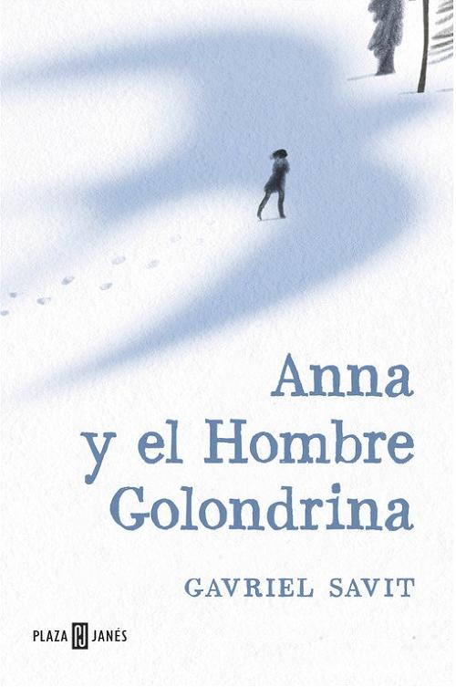 Anna y el hombre golondrina. 